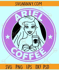 Ariel coffee SVG, Ariel Starbucks SVG, The Little Mermaid SVG