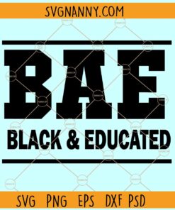 BAE Black and Educated SVG, educated black woman svg, melanin svg, afro svg