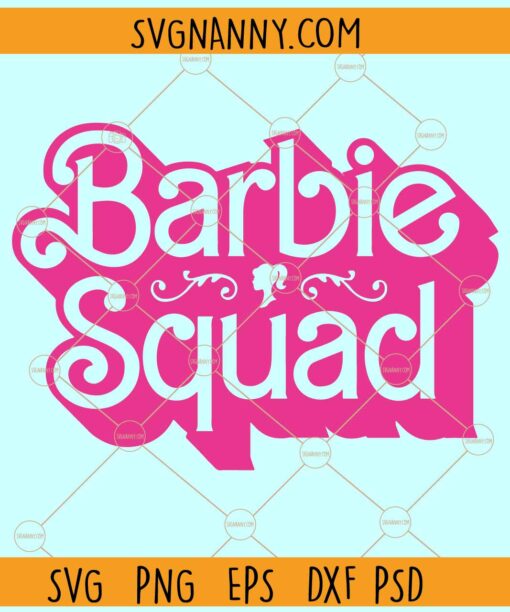 Barbie Squad SVG, Barbie Girl Party SVG, Birthday Barbie Girl SVG