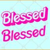 Blessed Barbie font SVG, Pink Barbie SVG, Birthday Girl Barbie svg