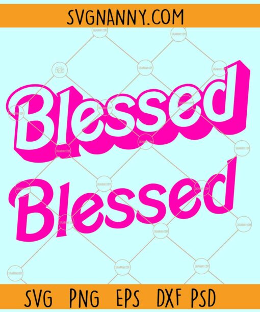 Blessed Barbie font SVG, Pink Barbie SVG, Birthday Girl Barbie svg