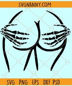 Booty Skeleton Hands SVG, booty svg, Spooky Svg, butt svg, Halloween svg