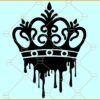 Dripping crown SVG, King Crown Drippin SVG, King's Crown Svg, King SVG