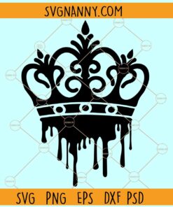 Dripping crown SVG, King Crown Drippin SVG, King's Crown Svg, King SVG