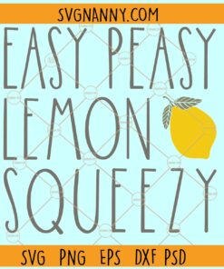 Easy peasy lemon squeezzy svg, Rustic Lemonade SVG, Lemon SVG