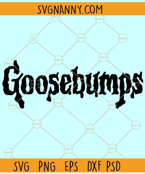 Goosebumps Halloween SVG, Halloween Svg, Scary Svg, Horror SVG, Halloween Shirt SVG