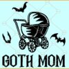 Goth mom Halloween SVG, Goth mom SVG Halloween Svg, Scary Svg