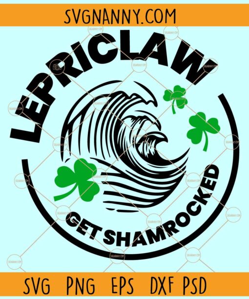 Lepriclaw get shamrocked svg, Leprechaun svg, Shamrock svg, Irish svg