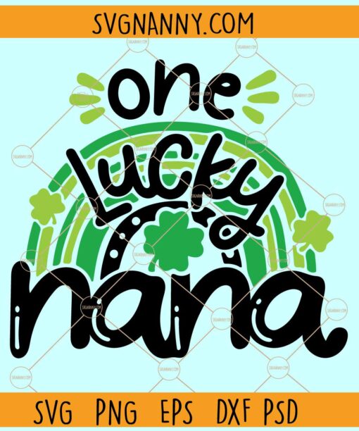 One lucky nana rainbow svg, St. Patrick’s Day Rainbow SVG, St. Patrick’s Day SVG