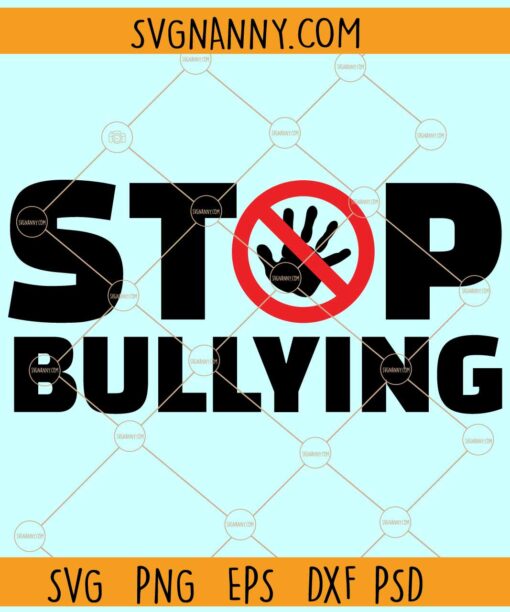 Stop bullying svg, Anti-Bullying SVG, Stop Bullying Shirt SVG, Anti-Bullying Clipart SVG