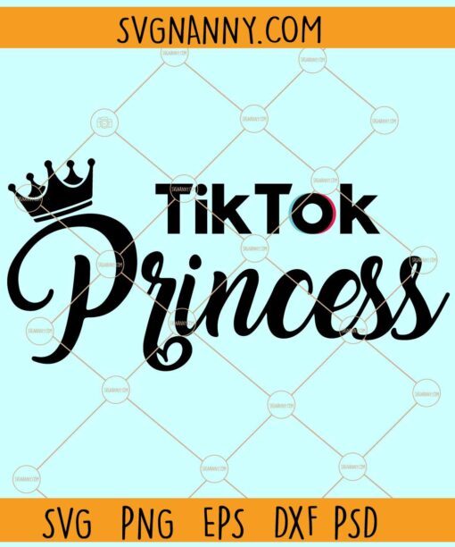 Tiktok princess SVG, TikTok Queen Svg, TikTok Princess Clipart SVG, TikTok Star Svg