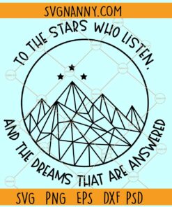 To the stars who listen SVG, acotar svg, sarah j maas svg, feysand svg, ACOTAR svg