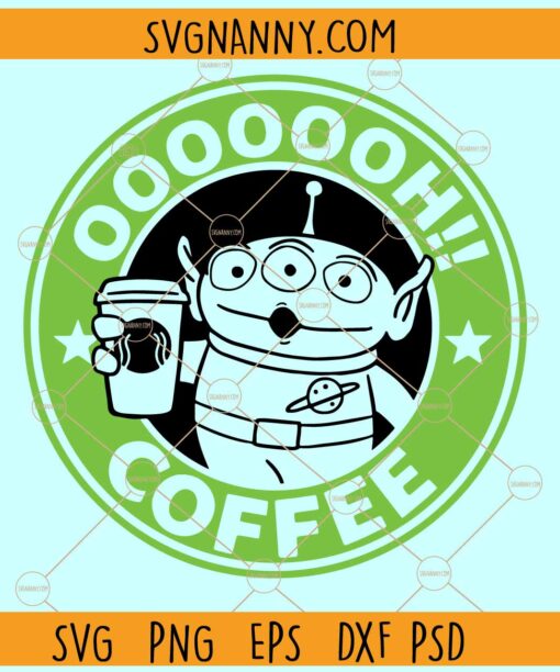 Toy Story Alien Starbucks Coffee SVG, Toy Story Coffee Svg, Starbucks Svg