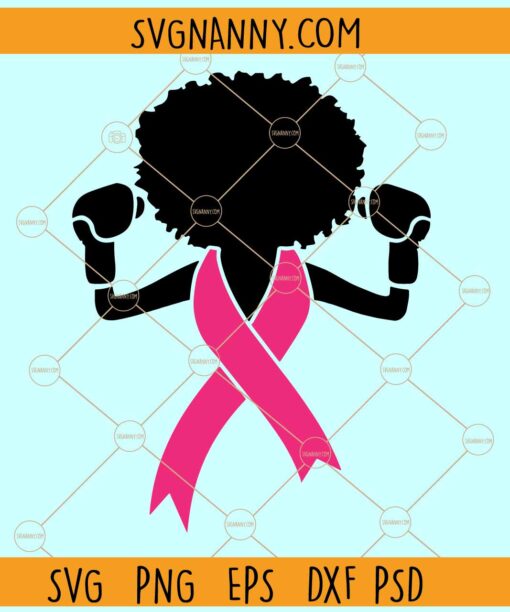 Afro woman boxer Cancer ribbon SVG, Breast Cancer Awareness Month SVG, Fight Cancer SVG