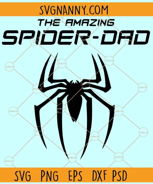 Amazing spider dad SVG, Marvel Super Hero Dad SVG, Spider Dad SVG