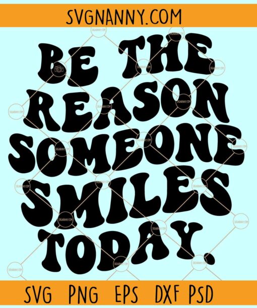 Be the reason SVG, Inspiration SVG, Motivational SVG, Positivity SVG