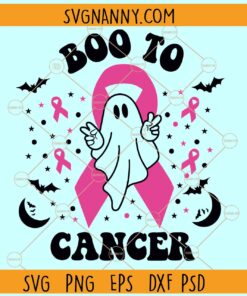 Boo to cancer SVG, Cancer Ribbon SVG, Cancer Awareness Month Svg, Breast Cancer SVG