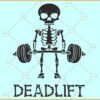 Deadlift Skeleton SVG, Skeleton Deadlift SVG, Workout Shirt SVG, Skeleton Deadlifting Clipart SVG
