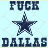 Fuck Dallas Cowboys SVG, Fuck Dallas Cowboys SVG, Dallas Cowboys Football SVG