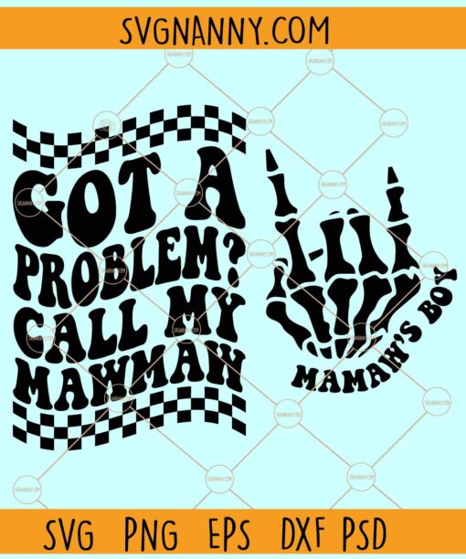 Got a problem call mawmaw SVG, Funny Kid Svg, Funny Mom Svg, Mom Life Svg, Funny Mama Svg
