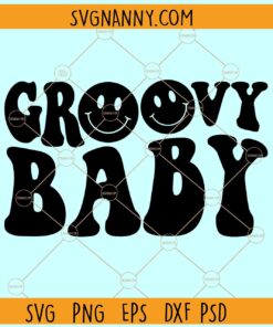 Groovy Baby SVG, Baby svg, Groovy Shirt SVG, Funny Baby Svg