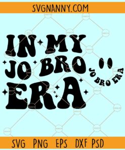 In my Jo Bro Era SVG, Jonas Brothers SVG, Jonas Brothers Band SVG