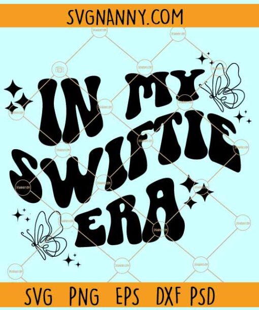 In my Swiftie era SVG, Swiftie Era SVG, Retro Wavy SVG, Swiftie SVG, Taylor Swift SVG
