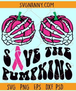 Save the pumpkins SVG, Breast Cancer Svg, Pink Pumpkins Svg, Skeleton Finger SVG