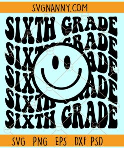 Sixth grade smiley face SVG, Hello Sixth Grade SVG, Team 6th Grade SVG