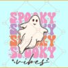Spooky vibes ghost retro SVG, spooky vibes retro wavy SVG, spooky season SVG