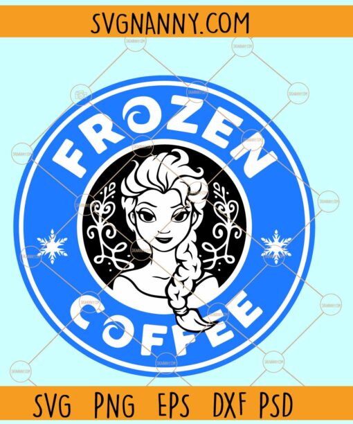 Starbucks Frozen coffee SVG, Elsa Frozen Coffee SVG, Disney Frozen SVG