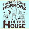 There's Some Horrors In This House SVG, Halloween SVG, Funny Ghost Pumpkin SVG