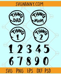 Thing 1 Thing 2 SVG, Thing mom SVG, Thing dad SVG, Dr Seuss Thing SVG