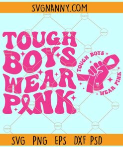 Tough Boys Wear Pink SVG, Breast Cancer SVG, Pink Out SVG, Cancer Awareness SVG