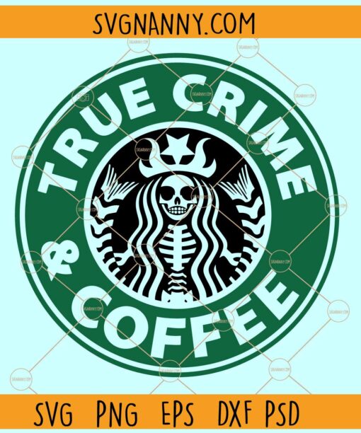 True crime and Coffee SVG, Murder Shows Addict SVG, Coffee Lover SVG, Coffee SVG File