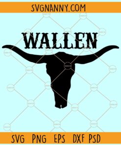 Wallen Bull SVG, Wallen Bull Skull SVG, Wallen Country Music SVG, Morgan Wallen SVG