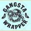 Gangsta Wrapper Santa SVG, Santa Claus SVG, Gangsta Wrapper SVG