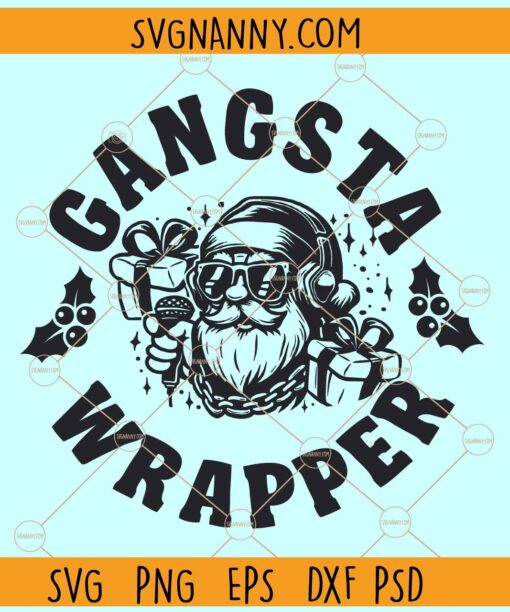 Gangsta Wrapper Santa SVG, Santa Claus SVG, Gangsta Wrapper SVG