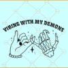 Vibing with my demons SVG