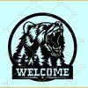 Bear Welcome sign SVG, Bear Welcome Décor SVG, Grizzly Bear Welcome sign SVG, Welcome Sign SVG