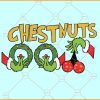 Christmas Chest Nuts SVG, Grinch Christmas svg, Christmas Décor SVG, Christmas SVG
