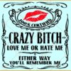 Crazy bitch SVG, Red Kiss Lips SVG, humor svg, Love Me Or Hate Me svg