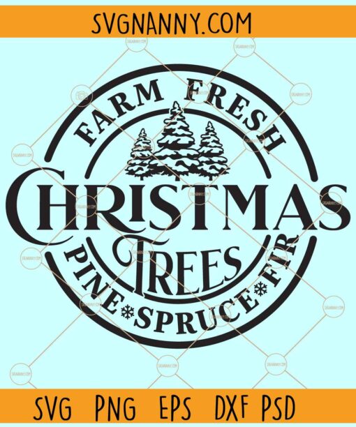 Farm fresh Christmas trees SVG, Christmas Trees svg, Christmas Farm svg