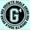 G4 Circle SVG, Growth SVG, Goals SVG, Grind SVG, God SVG, Motivational SVG