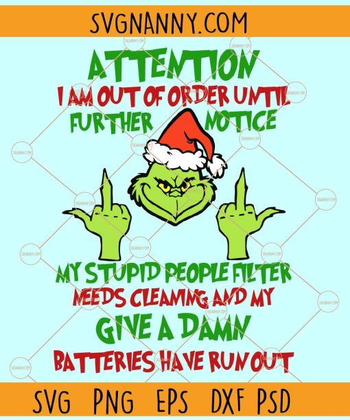 Grinch Attention I am out of order until further notice SVG
