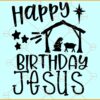 Happy Birthday Jesus SVG, Christmas Svg File, Jesus Svg, Merry Christmas Svg