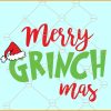 Merry Grinch Mas SVG, Grinch Christmas SVG, Christmas Grinch SVG, Christmas SVG