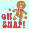 Oh Snap Gingerbread Man SVG, Christmas Jumper Svg, Gingerbread Svg