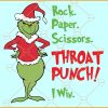 Rock Paper Scissors Throat Punch I Win Grinch SVG, Grinchmas SVG, Christmas Décor SVG