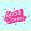 Social worker Barbie font SVG, Barbie font Design SVG, social worker shirt SVG